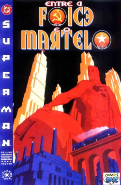 Superman Entre A Foice E O Martelo - Sol Vermelho No Zenite