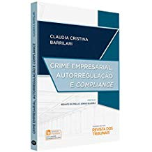 Crime Empresarial, Autorregulacao E Compliance