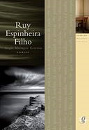 Ruy Espinheira Filho - Melhores Poemas