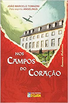 Nos Campos Do Coracao - Pelo Espirito De Angelinus