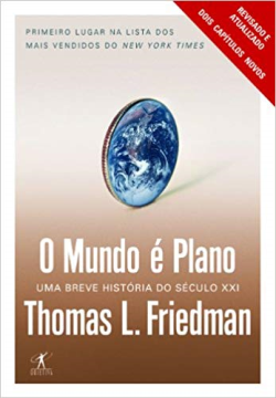 O Mundo E Plano - Uma Breve Historia Do Seculo Xxi