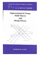 Supersymmetric Gauge Field Theory and String Theory