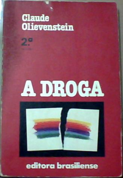 A Droga Drogas E Toxicomanos