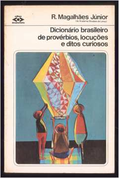 Dicionario Brasileiro De Proverbios Locucoes E Ditos Curiosos