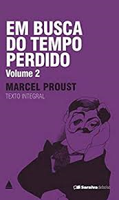Em Busca Do Tempo Perdido V. 2 - Texto Integral