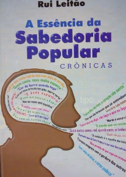 A Essencia Da Sabedoria Popular - Cronicas