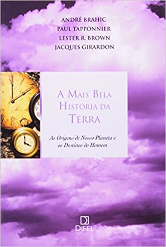 Mais Bela Historia Da Terra - As Origens De Nosso Planeta E Os Destinos Do Homem