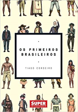 Os Primeiros Brasileiros