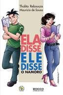 Ela Disse Ele Disse - O Namoro