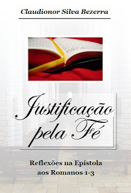 Justificacao Pela Fe - Reflexao Na Epistola Aos Romanos 1-3