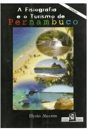 A Fisiografia E O Turismo De Pernambuco