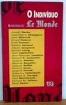 O Individuo - Entrevistas Do Le Monde