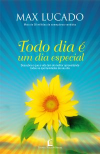 Todo Dia E Um Dia Especial