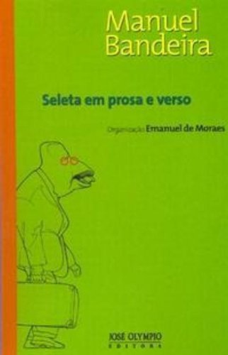 Seleta Em Prosa E Verso