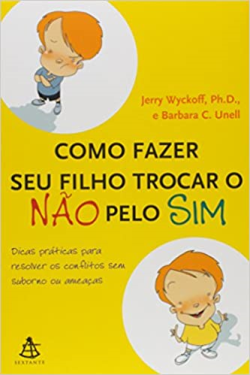 Como Fazer Seu Filho Trocar O Nao Pelo Sim