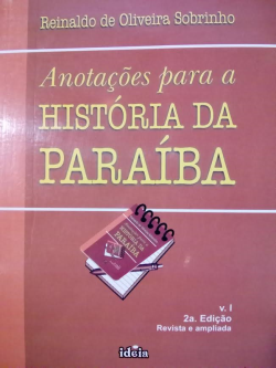 Anotacoes Para A Historia Da Paraiba V. 01