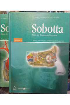 Sobotta - Atlas De Anatomia Humana - Cabeça, Pescoço e Extremidade Superior V. 01