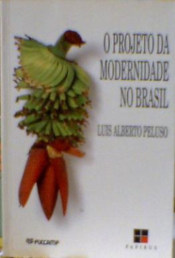 Projeto Da Modernidade No Brasil