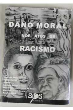 Dano Moral Nos Atos De Racismo