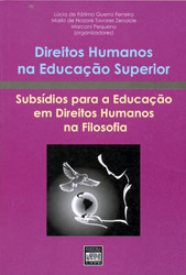 Direitos Humanos Na Educacao Superior - Subsidios Para A Educacao Em Direitos Humanos Na Filosofia