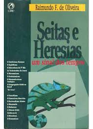Seitas E Heresias - Um Sinal Dos Tempos