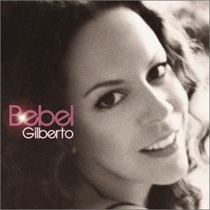 Bebel Gilberto — Bebel Gilberto