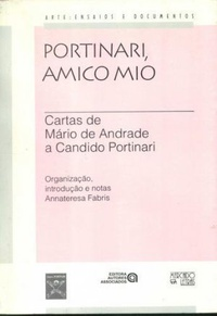 Portinari Amico Mio - Cartas De Mario De Andrade A Candido Portinari
