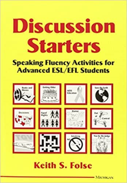 Discussion Starters - Speaking Fluency Activities For Advanced Esl / Efl Students