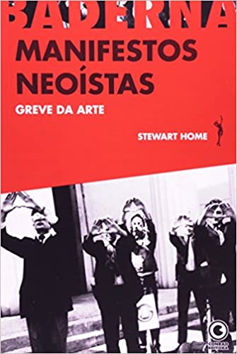 Manifestos Neoistas / Greve Da Arte