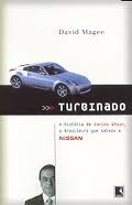 Turbinado - A Historia De Carlos Ghosn O Brasileiro Que Salvou A Nissan