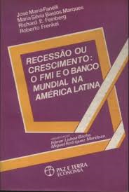 Recessao Ou Crescimento - O Fmi E O Banco Mundial Na America Latina
