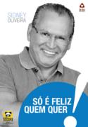 So E Feliz Quem Quer