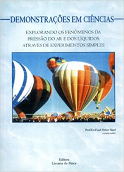 Demonstracoes Em Ciencias - Explorando Os Fenomenos Da Pressao Do Ar E Dos Liquidos Atraves De Experimentos Simples