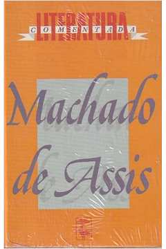 Machado De Assis - Literatura Comentada