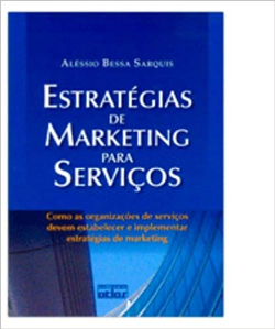 Estrategias De Marketing Para Servicos - Como As Organizacoes De Servicos Devem Estabelecer E Implementar Estrategias De Marketing