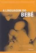 A Linguagem Do Bebe