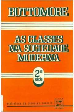 As Classes Na Sociedade Moderna