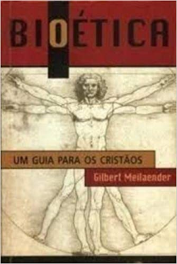 Bioetica  - Um Guia Para Os Cristaos