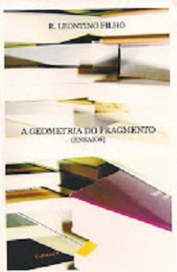 A Geometria Do Fragmento - Ensaios