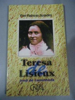 Teresa De Lisieux - Irma De Caminhada
