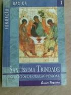 Santissima Trindade - Exercicios De Oracao Pessoal