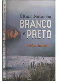 Último natal em Branco e Preto