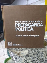 Por El Ancho Mundo De La Propaganda Politica
