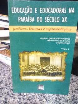 Educacao E Educadoras Na Paraiba Do Seculo Xx