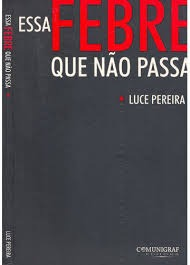 Essa Febre Que Nao Passa