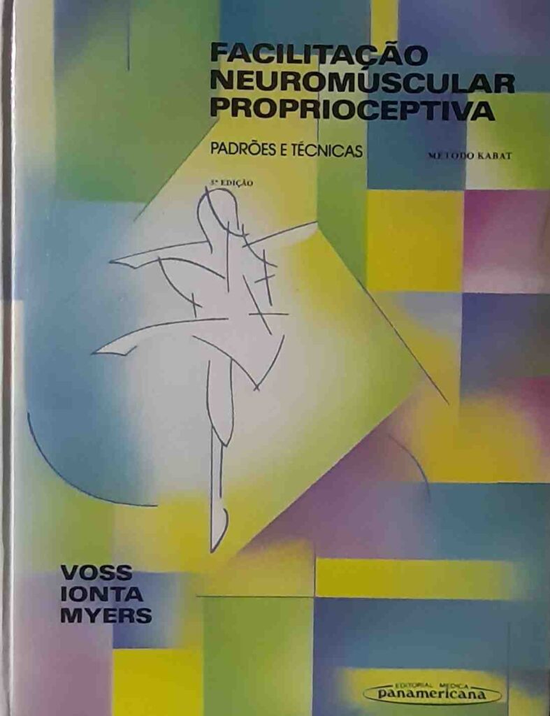 facilitacao neuromuscular proprioceptiva - padroes e tecnicas