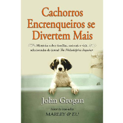 Cachorros Encrenqueiros Se Divertem Mais