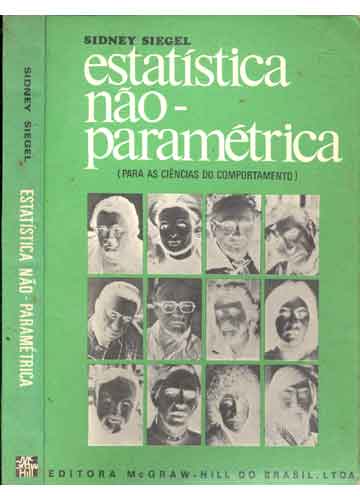 Estatística Não Paramétrica - Para As Ciências Do Comportamento