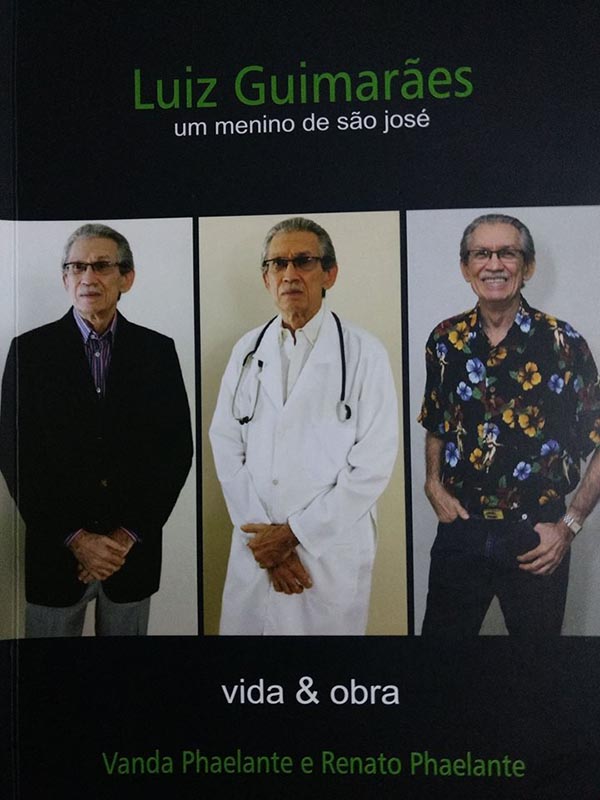 luiz guimarães - um menino de são josé - vida e obra