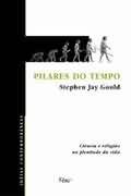 Pilares Do Tempo - Ciencia E Religiao Na Plenitude Da Vida